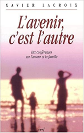 L'avenir c'est l'autre